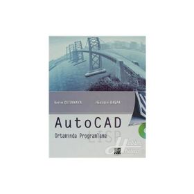 AUTOCAD ORTAMINDA PROGRAMLAMA LISP - KERIM ÇETİNKAYA, HÜDAYİM BAŞAK