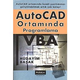 AUTOCAD ORTAMINDA PROGRAMLAMA VBA - HÜDAYİM BAŞAK