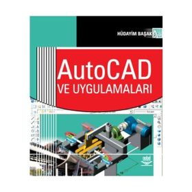 AUTOCAD VE UYGULAMALARI - HÜDAYİM BAŞAK