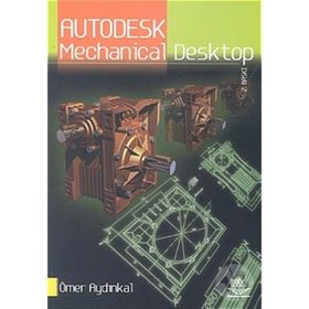 Autodesk Mechanical Desktop / Ömer Aydınkal / Nobel Akademik Yayıncılık