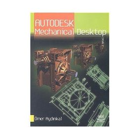 Autodesk Mechanical Desktop / Ömer Aydınkal / Nobel Akademik Yayıncılık