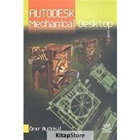 Autodesk Mechanical Desktop / Ömer Aydınkal / Nobel Akademik Yayıncılık