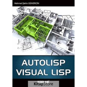 Autolisp Visual Lisp - Mehmet Şahin Güvercin
