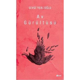 Av Görüntüsü - Sevgi Yerlioğlu