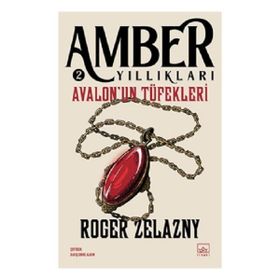 Avalon'un Tüfekleri Amber Yıllıkları 2 İthaki Yayınları