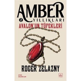 Avalon'un Tüfekleri Amber Yıllıkları 2 İthaki Yayınları
