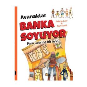 Avanaklar Banka Soyuyor - Felicia Law Ann Scott