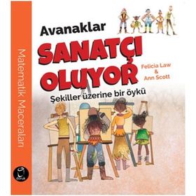 Avanaklar Sanatçı Oluyor - Felicia Law Ann Scott