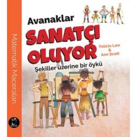 Avanaklar Sanatçı Oluyor - Felicia Law Ann Scott