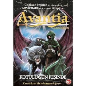 Avantia Günlükleri 2 - Kötülüğün Peşinde - Kolektif