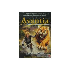 AVANTIA GÜNLÜKLERI 3. KITAP - SAVAŞ ÇAĞRISI KARANLIKTAN BIR KAHRAMAN DOĞUYOR - ADAM BLADE