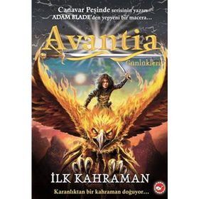 AVANTIA GÜNLÜKLERİ İLK KAHRAMAN - ADAM BLADE