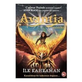 AVANTIA GÜNLÜKLERİ İLK KAHRAMAN - ADAM BLADE