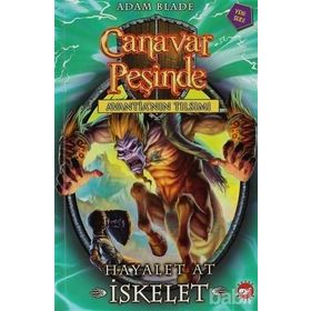 AVANTIANIN TILSIMI HAYALET AT İSKELET CANAVAR PEŞINDE 20 - ADAM BLADE