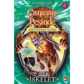 AVANTIANIN TILSIMI HAYALET AT İSKELET CANAVAR PEŞINDE 20 - ADAM BLADE
