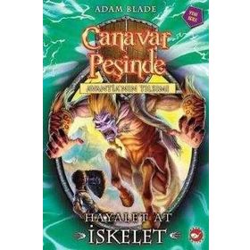 AVANTIANIN TILSIMI HAYALET AT İSKELET CANAVAR PEŞINDE 20 - ADAM BLADE