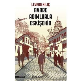 Avare Adımlarla Eskişehir İnkılap Kitabevi