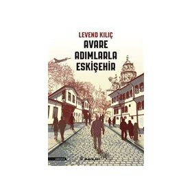 Avare Adımlarla Eskişehir İnkılap Kitabevi