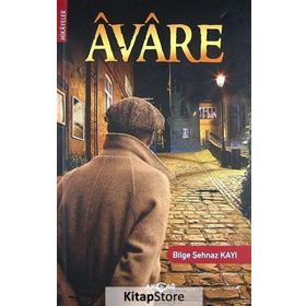 AVARE - BILGE ŞEHNAZ KAYI