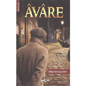 AVARE - BILGE ŞEHNAZ KAYI