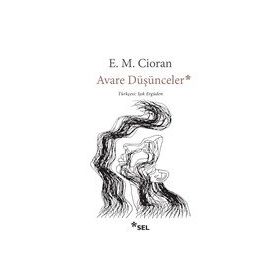 Avare Düşünceler - E.M Cioran