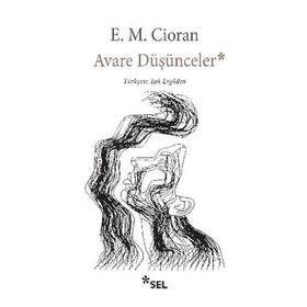 Avare Düşünceler - E.M Cioran
