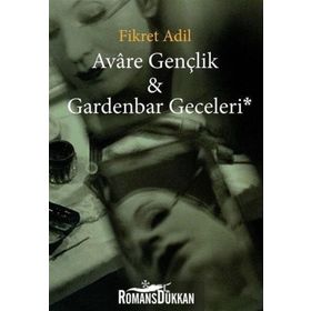 AVARE GENÇLIK - GARDENBAR GECELERI - FIKRET ADIL