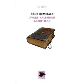 Avare Kalemden Yazıntılar - Oğuz Demiralp