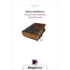 Avare Kalemden Yazıntılar - Oğuz Demiralp