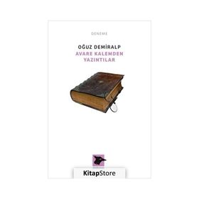 Avare Kalemden Yazıntılar - Oğuz Demiralp
