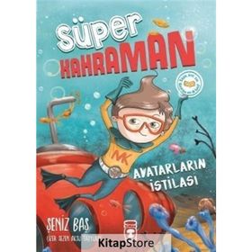 Avatarların İstilası - Süper Kahraman - Şeniz Baş