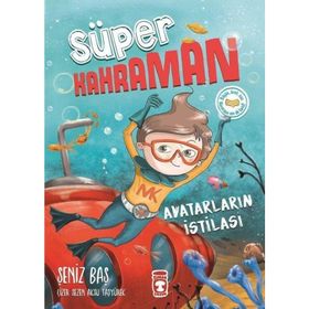 Avatarların İstilası - Süper Kahraman - Şeniz Baş