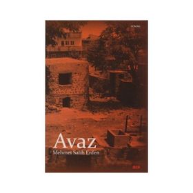 Avaz - Mehmet Salih Erden