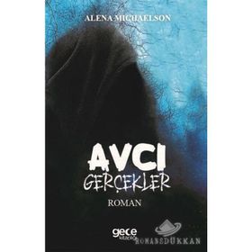 Avcı - Gerçekler - Alena Michaelson
