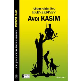 Avcı Kasım - Abdurrahim Bey Hakverdiyev