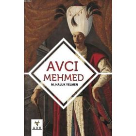 Avcı Mehmed - M. Haluk Yelmen