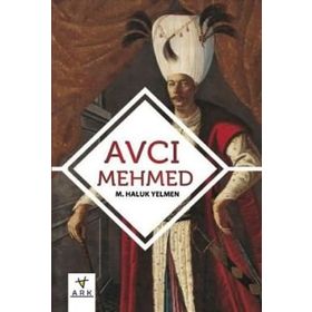 Avcı Mehmed - M. Haluk Yelmen
