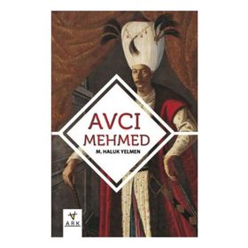 Avcı Mehmed - M. Haluk Yelmen