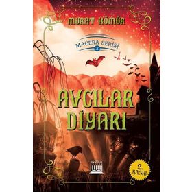 Avcılar Diyarı - Macera Serisi 3 - Murat Kömür