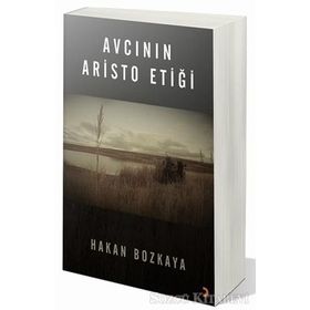 Avcının Aristo Etiği - Hakan Bozkaya