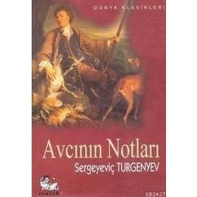 AVCININ NOTLARI - IVAN SERGEYEVIÇ TURGENYEV