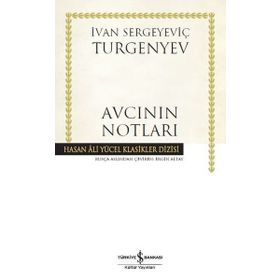 AVCININ NOTLARI - IVAN SERGEYEVIÇ TURGENYEV