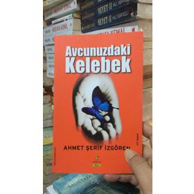 Avcunuzdaki Kelebek - Ahmet Şerif İzgören
