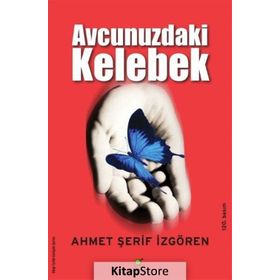 Avcunuzdaki Kelebek - Ahmet Şerif İzgören