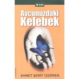 Avcunuzdaki Kelebek - Ahmet Şerif İzgören