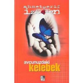 Avcunuzdaki Kelebek - Ahmet Şerif İzgören