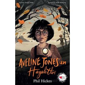 Aveline Jones'un Hayaletleri - Phil Hickes