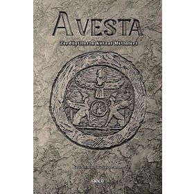 Avesta - Zerdüştilerin Kutsal Metinleri Gece Kitaplığı