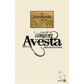 Avesta - Zerdüştilerin Kutsal Metinleri - Xanna Omerxali