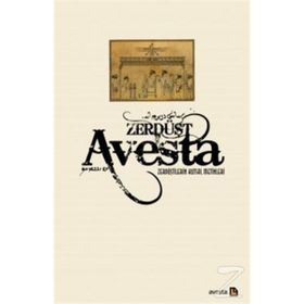 Avesta - Zerdüştilerin Kutsal Metinleri - Xanna Omerxali